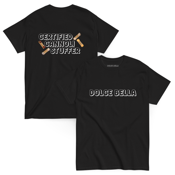Black t-shirt with 'Certified Cannoli Stuffer' text and crossed cannolis on the back, and 'Dolce Bella' text on the front.
